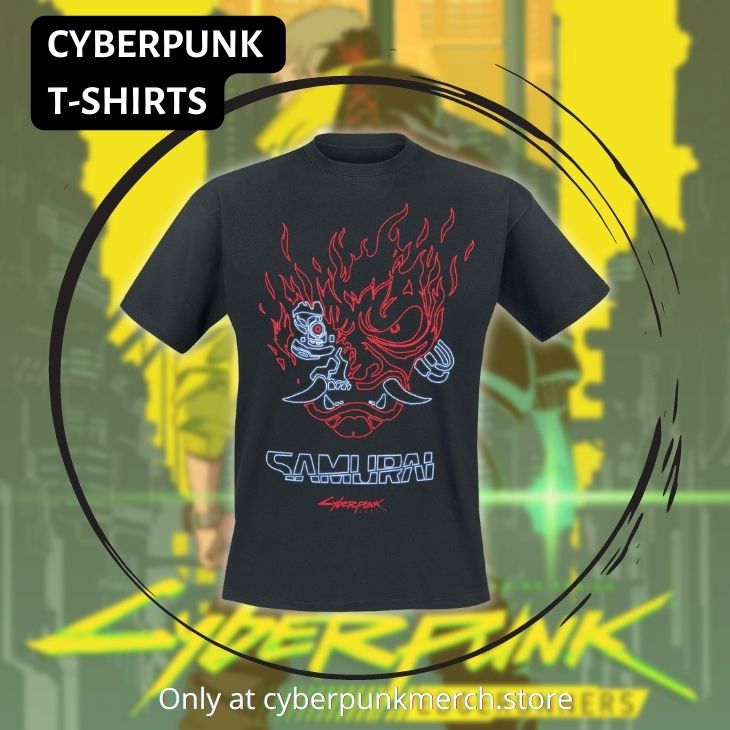 cyberpunk T SHIRTS - Cyberpunk Merch
